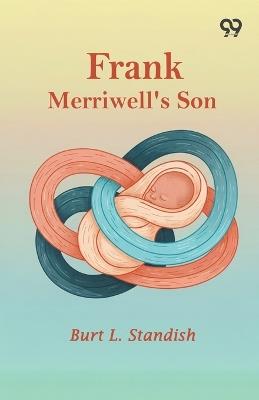 Frank Merriwell's Son - Burt L Standish - cover