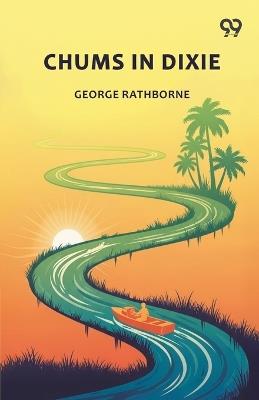 Chums In Dixie - George Rathborne - cover