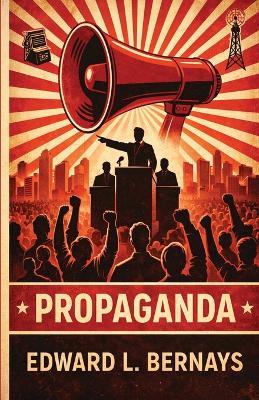 Propaganda (EditionFirst) - Edward L Bernays - cover