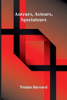 Quotations from the PG Collected Works of Gilbert Parker (Edition2) - Tristan Bernard - cover