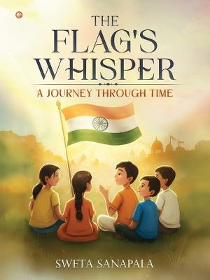 The Flags Whisper - Sweta Sanapala - cover
