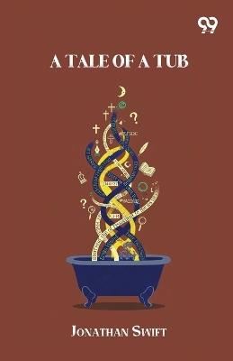 A Tale Of A Tub - Jonathan Swift - cover