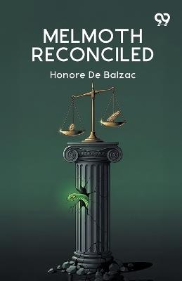 Melmoth Reconciled - Honore De Balzac - cover