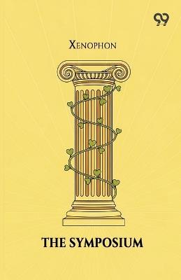 The Symposium - Xenophon - cover