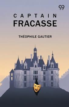 Libro in inglese Captain Fracasse  - Theophile Gautier