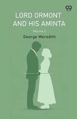 Lord Ormont And His Aminta Volume 2 - George Meredith - cover