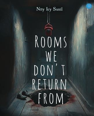 Rooms We Don't Return From - Nity Icy Sunil - cover