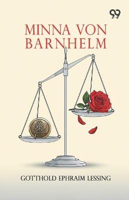 Minna Von Barnhelm - Gotthold Ephraim Lessing - cover