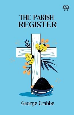 The Parish Register - George Crabbe - cover