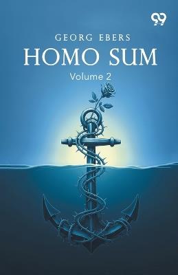 Homo Sum: Volume 2 - Georg Ebers - cover