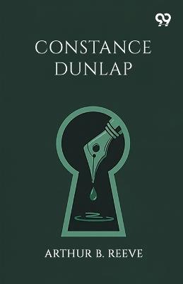 Constance Dunlap - Arthur B Reeve - cover