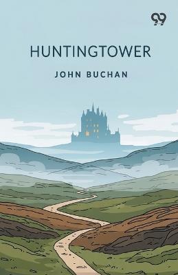 Huntingtower - John Buchan - cover