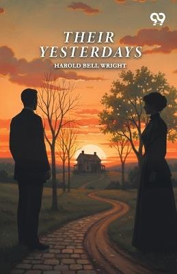 Their Yesterdays - Harold Bell Wright - cover