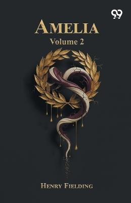 Amelia: Volume 2 - Henry Fielding - cover