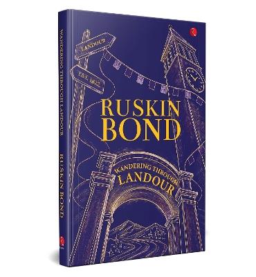 Wandering Through Landour - Ruskin Bond - cover