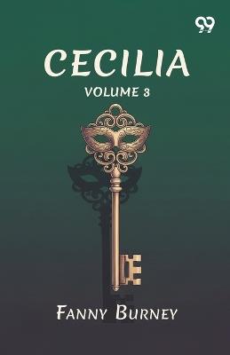 Cecilia: Volume 3 - Frances Burney - cover
