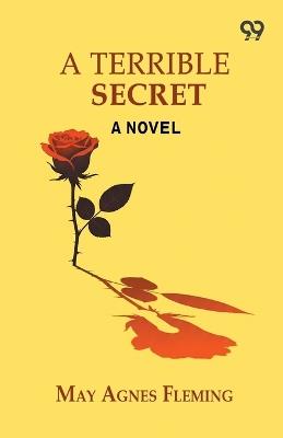 A Terrible Secret - May Agnes Fleming - cover