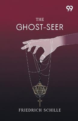 The Ghost-Seer - Friedrich Schiller - cover