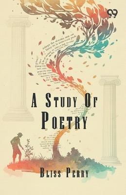 A Study Of Poetry - Bliss Perry - cover