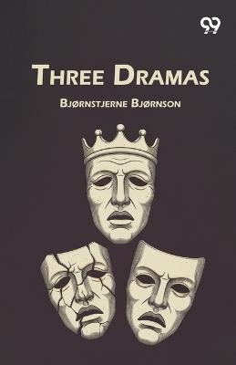 Three Dramas - Bjornstjerne Bjornson - cover