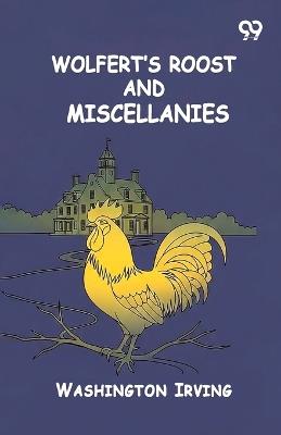 Wolfert's Roost And Miscellanies - Washington Irving - cover