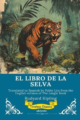 EL LIBRO DE LA SELVA Spanish Version of The Jungle Book - Rudyard Kipling - cover