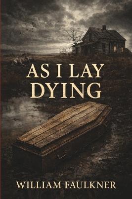 As I Lay Dying - William Faulkner - cover