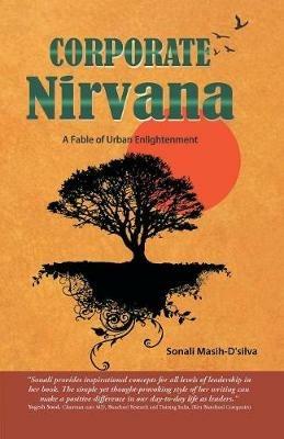 Corporate Nirvana: A Fable on Urban Enlightenment - Sonali Masih D'Silva - cover