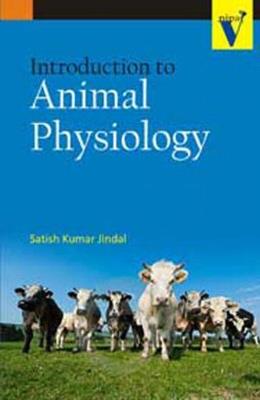 Introduction to Animal Physiology - Satish Kumar Jindal - cover