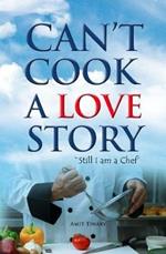 Can'T Cook a Love Story