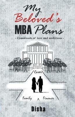 My Beloved's MBA Plans - Disha - cover
