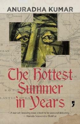 The Hottest Summer in Years - Anuradha Kumar - cover