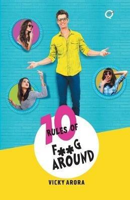 10 Rules of F**G Around - Vicky Arora - cover