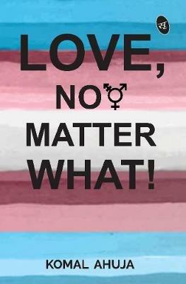 Love, No Matter What! - Komal Ahuja - cover