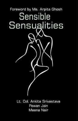 Sensible Sensualities - Ankita Srivastava - cover