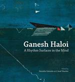 Ganesh Haloi: A Rhythm Surfaces in the Mind