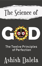The Science of God: The Twelve Principles of Perfection