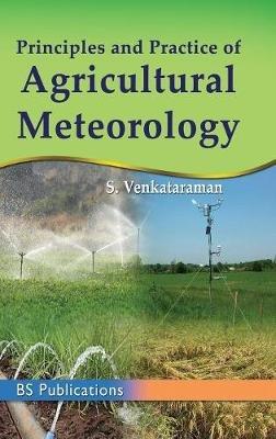 Principles and Practice of Agricultural Meterology - S Venkatraman - cover