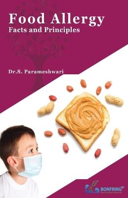 Food Allergy-Facts and Principles - Dr S Parameshwari - cover