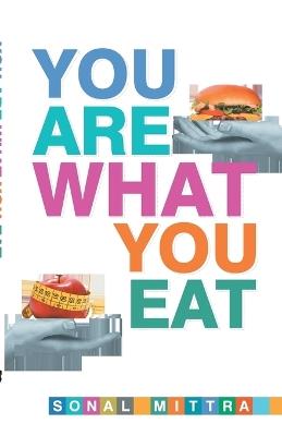 You Are What You Eat - Sonal Mittra - cover
