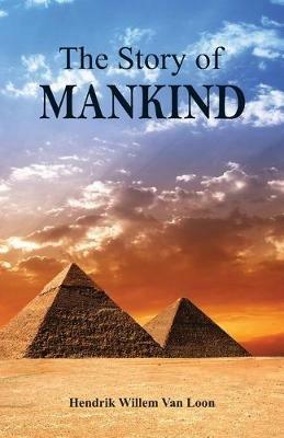 The Story of Mankind - Hendrik Willem Van Loon - cover