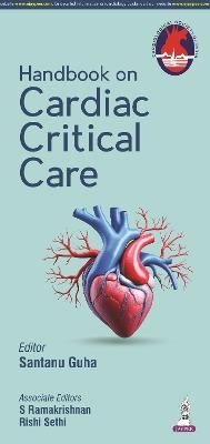 CSI: Handbook on Cardiac Critical Care - Santanu Guha,S Ramakrishnan,Ris Sethi - cover