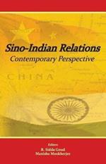 Sino-Indian Relations: Contemporary Perspective