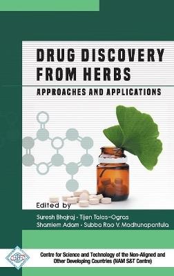 Drug Discovery from Herbs: Approaches and Applications - Suresh Et Al Bhojraj - cover