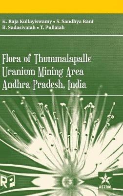 Flora of Thummalapalle Uranium Mining Area, Andhra Pradesh, India - S Sandhya Et Al Rani - cover