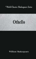 Othello: (World Classics Shakespeare Series)