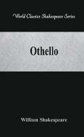 Othello: (World Classics Shakespeare Series)