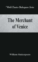 The Merchant of Venice: (World Classics Shakespeare Series)