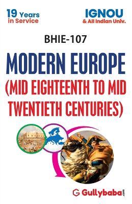 BHIE-107 Modern Europe (Mid Eighteenth to Mid Twentieth Centuries) - Gullybaba Com Panel - cover