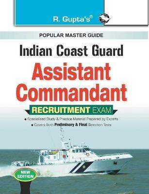 Indian Coast Guard: Assistant Commandant Recruitment Exam Guide - Rph Editorial Board - cover